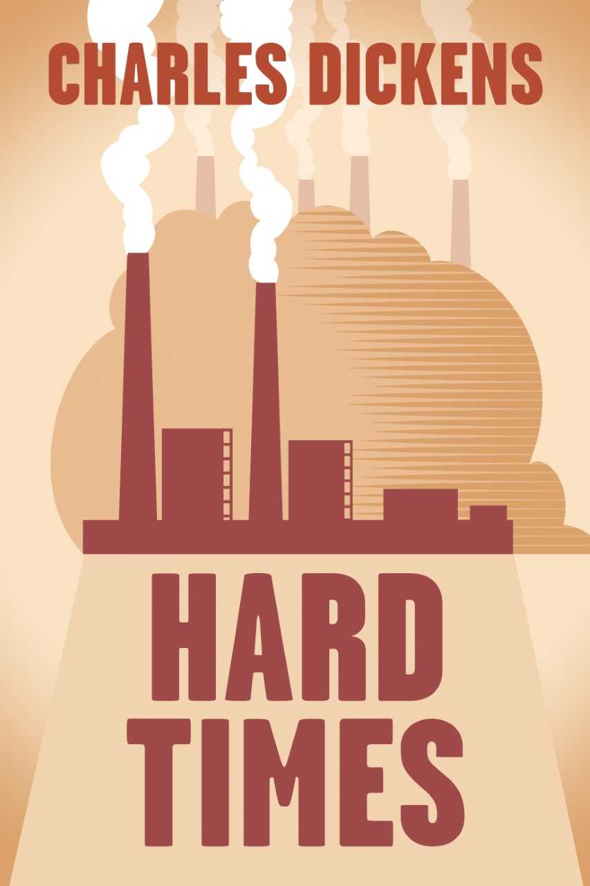 Charles Dickens - Hard Times