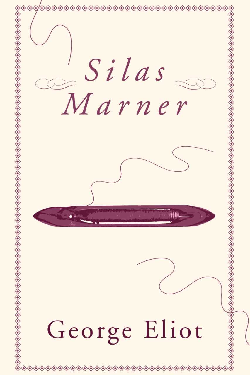 Silas Marner by George Eliot