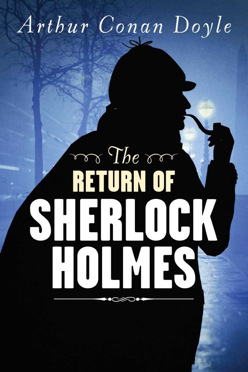 The Return of Sherlock Holmes by Arthur Conan Doyle
