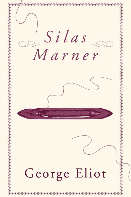 Silas Marner by George Eliot