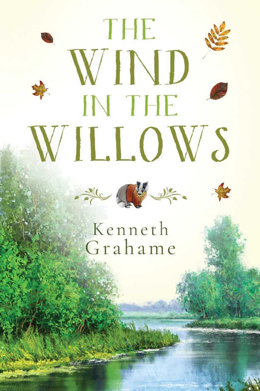 The Wind in the Willows by Kenneth Grahame