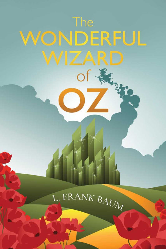 The Wonderful Wizard of Oz by L. Frank Baum